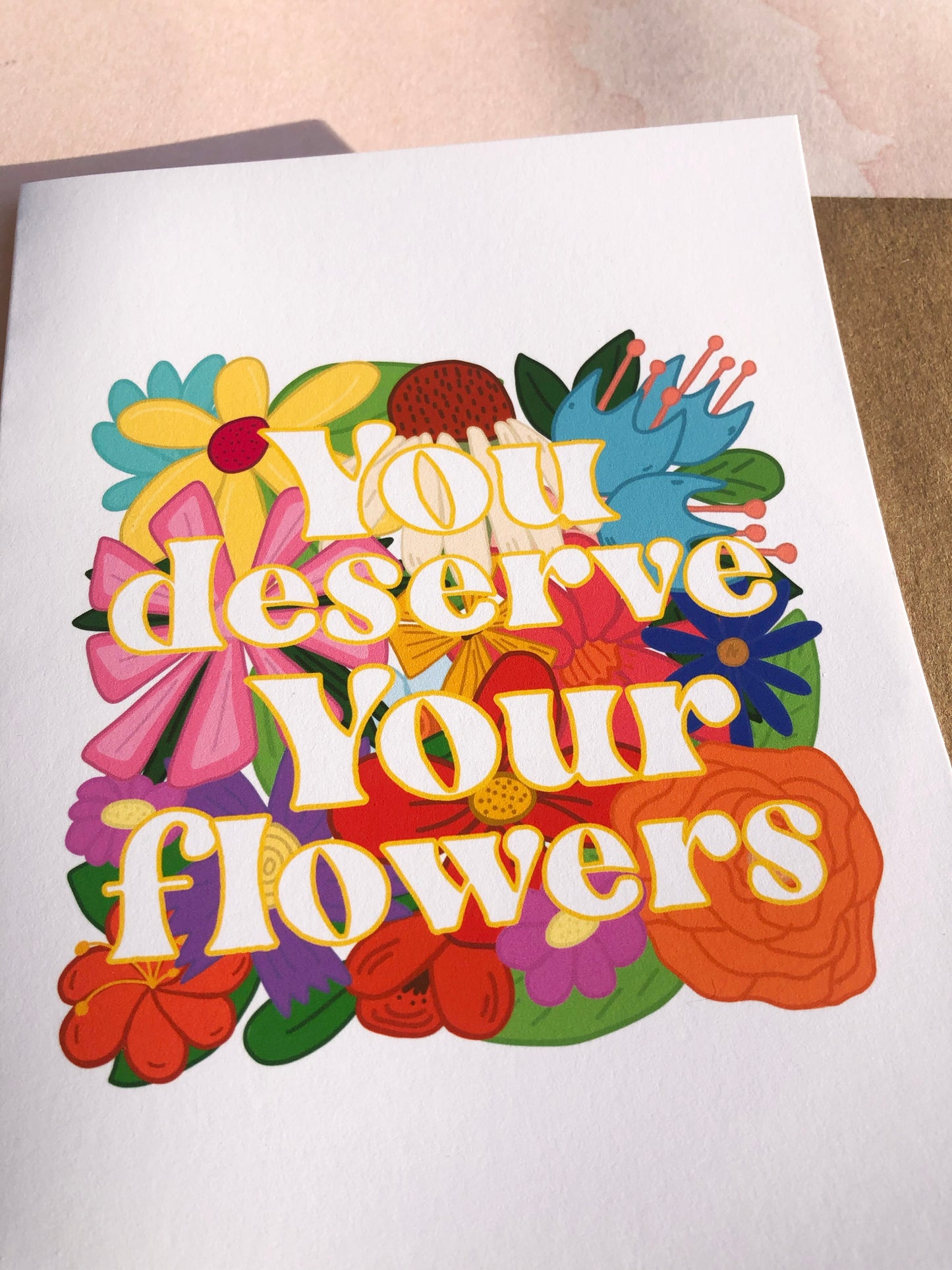 You Deserve Your Flowers