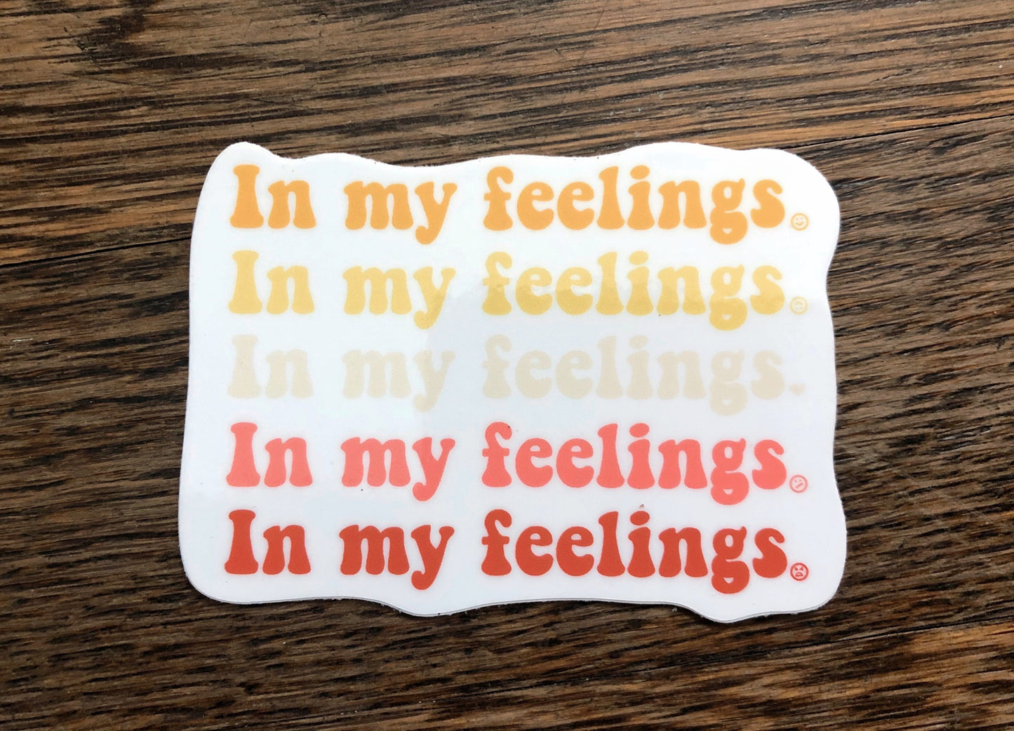In My Feelings Sticker
