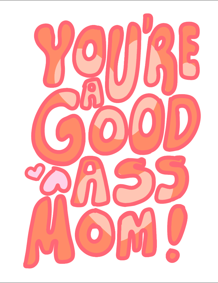 You're A Good Ass Mom Mother's Day Card