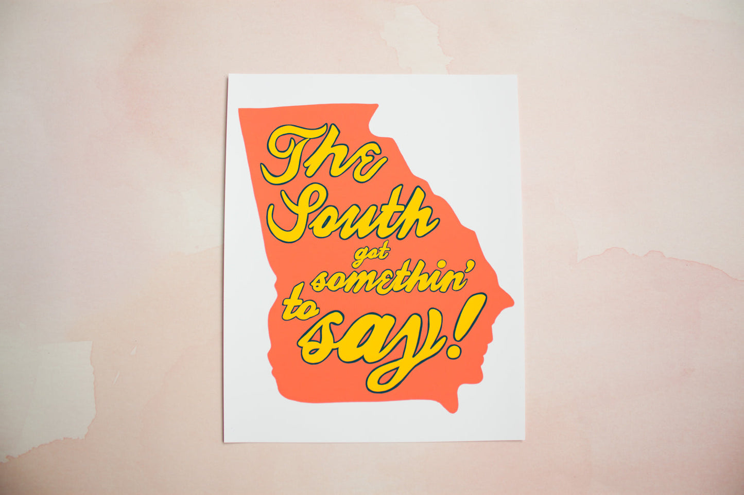 "The South Got Somethin' to Say" Print- Pink