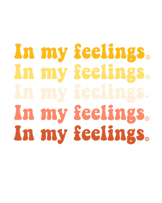 In My Feelings Sticker