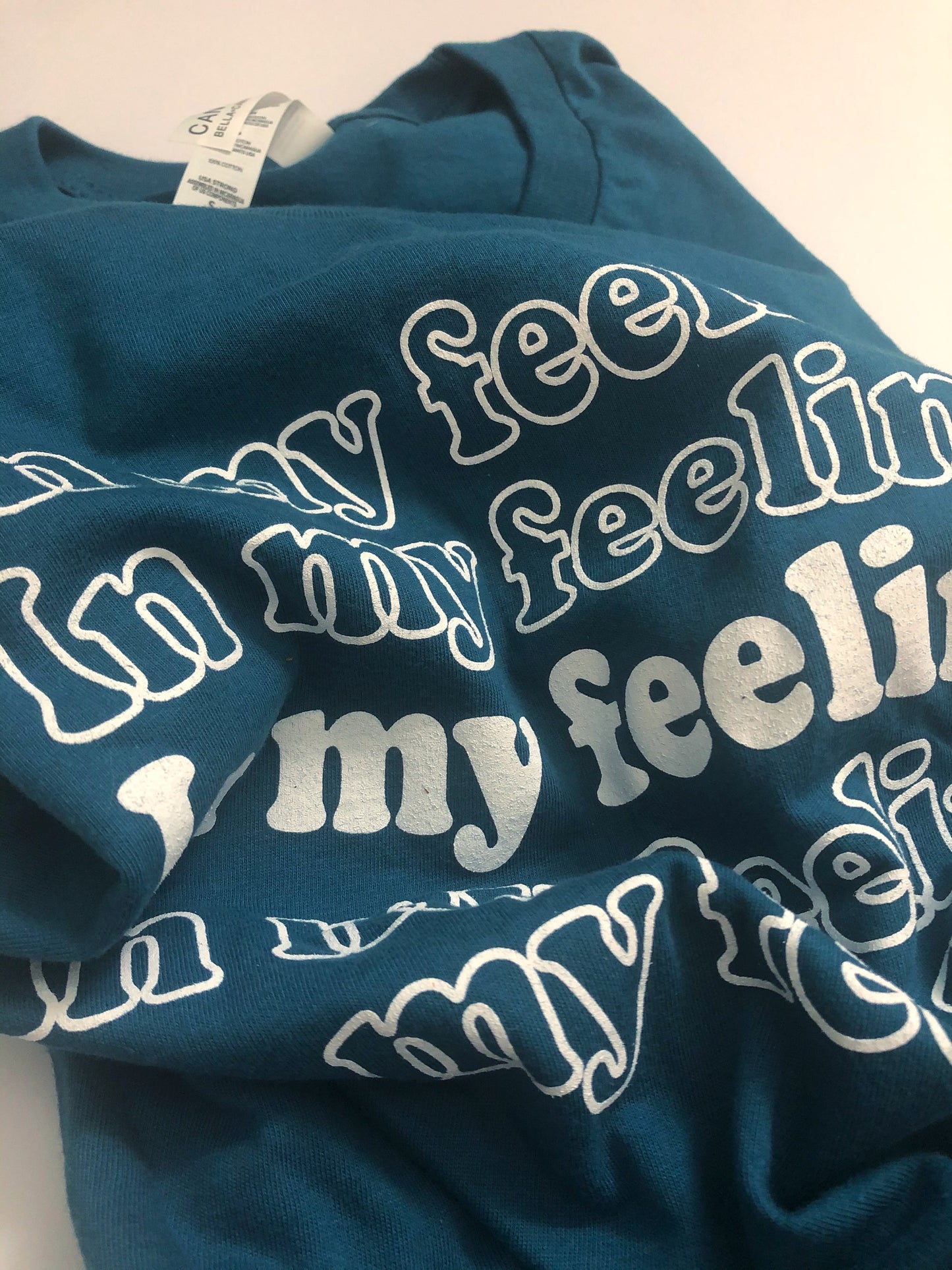 In My Feelings Shirt Deep Teal